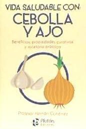 VIDA SALUDABLE CON: CEBOLLA Y AJO