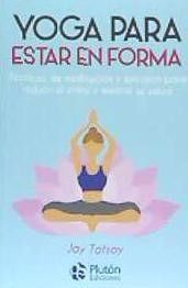 YOGA PARA ESTAR EN FORMA