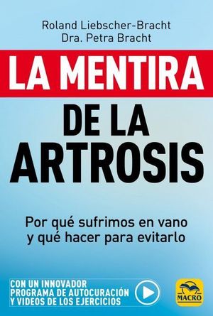 LA MENTIRA DE LA ARTROSIS