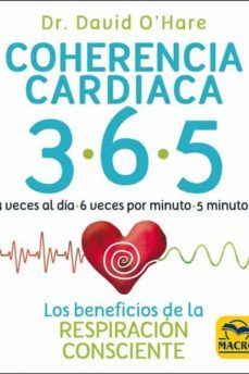 COHERENCIA CARDIACA 3.6.5. LOS BENEFICIOS DE LA RESPIRACION CONSCIENTE