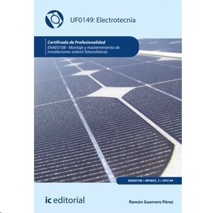 ELECTROTECNIA. ENAE0108 - MONTAJE Y MANTENIMIENTO DE INSTALACIONES SOLARES FOTOV