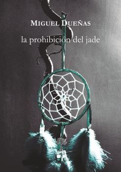 LA PROHIBICION DEL JADE