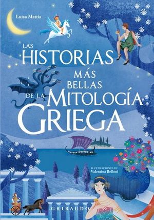 LAS HISTORIAS MAS BELLAS DE LA MITOLOGIA GRIEGA