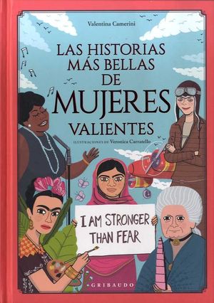 LAS HISTORIAS M�S BELLAS DE MUJERES VALIENTES
