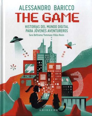 THE GAME. HISTORIAS DEL MUNDO DIGITAL PARA JOVENES AVENTUREROS