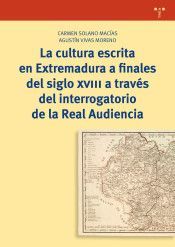LA CULTURA ESCRITA EN EXTREMADURA A FINALES DEL SIGLO XVIII