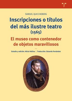 INSCRIPCIONES O T�TULOS DEL M�S ILUSTRE TEATRO (1565)