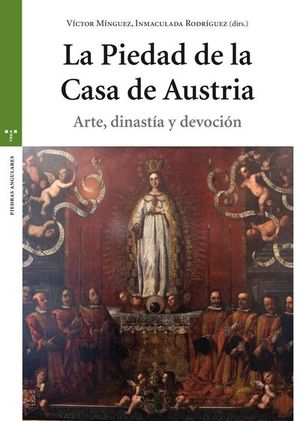 LA PIEDAD DE LA CASA DE AUSTRIA