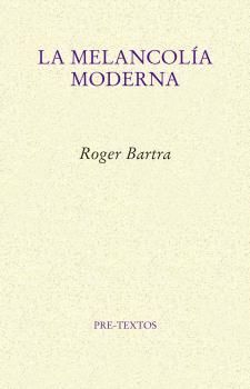 LA MELANCOLIA MODERNA