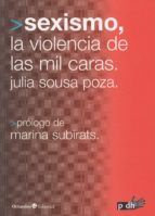 SEXISMO, LA VIOLENCIA DE LAS MIL CARAS