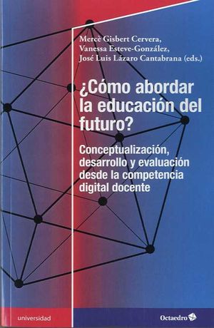 C�MO ABORDAR LA EDUCACI�N DEL FUTURO?