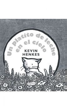 UN PLATITO DE LECHE EN EL CIELO