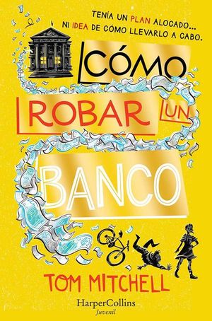 CMO ROBAR UN BANCO