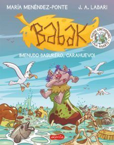 BABAK 3: MENUDO BASURERO, CARAHUEVO