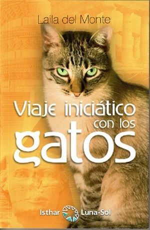 VIAJE INICIATICO CON LOS GATOS