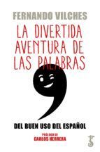 LA DIVERTIDA AVENTURA DE LAS PALABRAS