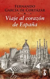 VIAJE AL CORAZON DE ESPAA