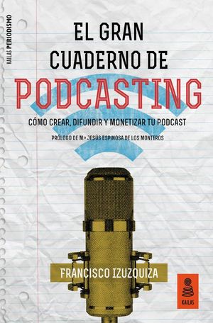 EL GRAN CUADERNO DE PODCASTING