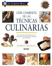GU�A COMPLETA DE LAS T�CNICAS CULINARIAS (LE CORDON BLEU)