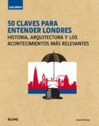 GUA BREVE. 50 CLAVES PARA ENTENDER LONDRES