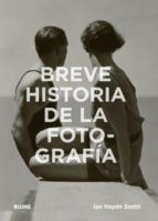 BREVE HISTORIA DE LA FOTOGRAFA