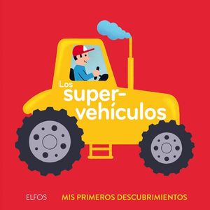 LOS SUPERVEHICULOS. MIS PRIMEROS DESCUBRIMIENTOS