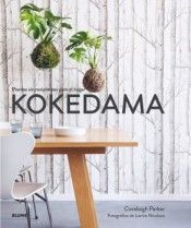 KOKEDAMA. PLANTAS SIN RECIPIENTES PARA EL HOGAR