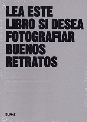 LEA ESTE LIBRO SI DESEA TOMAR BUENOS RETRATOS