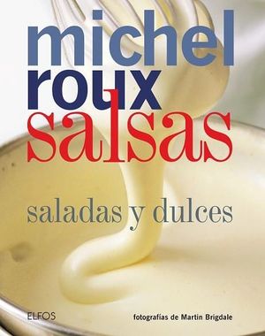 SALSAS. SALADAS Y DULCES