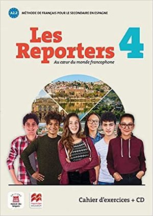 LES REPORTERS 4 - A2.2ÉD. MACMILLAN - CAHIER D'EXERCICES + CD