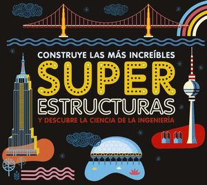 CONSTRUYE LAS MAS INCREIBLES SUPERESTRUCTURAS