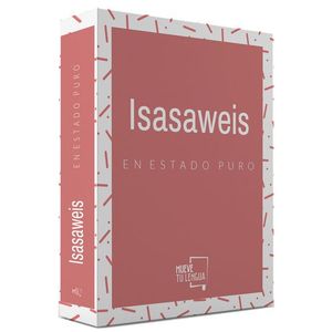 ISASAWEIS EN ESTADO PURO