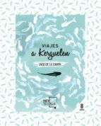 VIAJES A KERGUELEN (EDICI�N ESPECIAL LIMITADA)