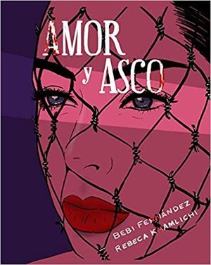 AMOR Y ASCO (ILUSTRADO)