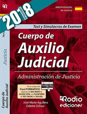 CUERPO DE AUXILIO JUDICIAL DE LA ADMINISTRACION DE JUSTICIA. TEST DEL TEMARIO Y SIMULACROS DE EXAMEN