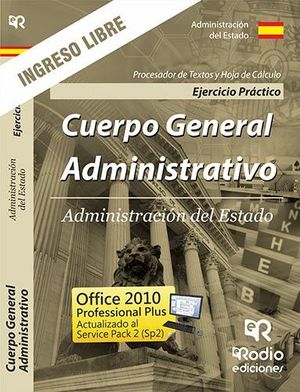 CUERPO GENERAL ADMINISTRATIVO - ADMINISTRACIN DEL ESTADO INGRESO LIBRE