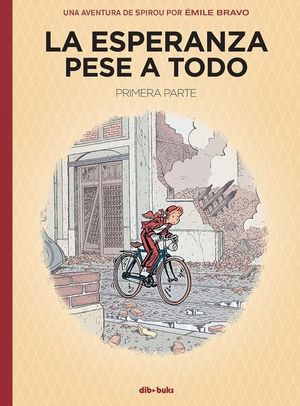 LA ESPERANZA PESE A TODO (PRIMERA PARTE)