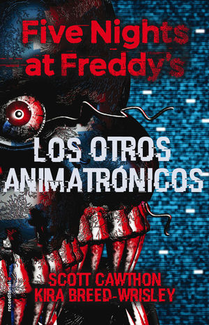 FIVE NIGHTS AT FREDDYS 2: LOS OTROS ANIMATRNICOS