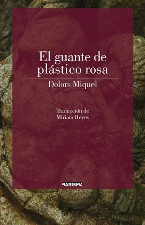 EL GUANTE DE PL�STICO ROSA