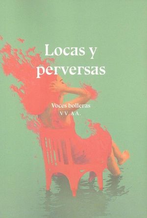 LOCAS Y PERVERSAS. VOCES BOLLERAS