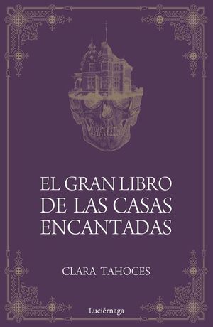 EL GRAN LIBRO DE LAS CASAS ENCANTADAS