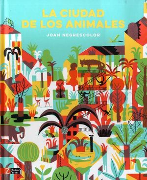 LA CIUDAD DE LOS ANIMALES