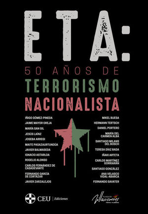 ETA: 50 AOS DE TERRORISMO NACIONALISTA