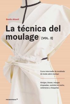 LA TECNICA DEL MOULAGE (VOL. 2)
