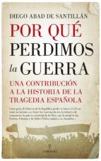 POR QU PERDIMOS LA GUERRA