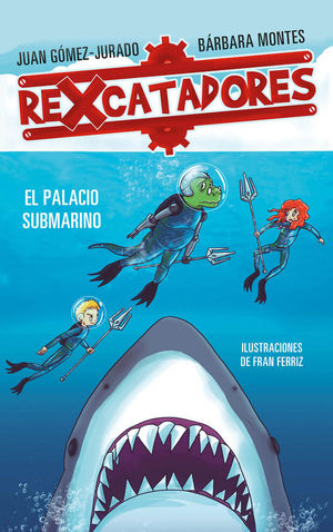 REXCATADORES Y EL PALACIO SUBMARINO