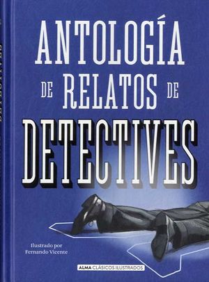 ANTOLOGA DE RELATOS DE DETECTIVES