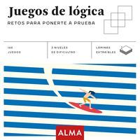 JUEGOS DE LOGICA. NUEVOS RETOS PARA PONERTE A PRUEBA