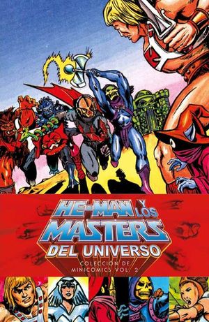 HE-MAN Y LOS MASTERS DEL UNIVERSO: COLECCIN DE MINICMICS VOL. 02