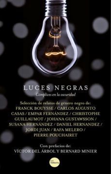 LUCES NEGRAS. CMPLICES EN LA OSCURIDAD